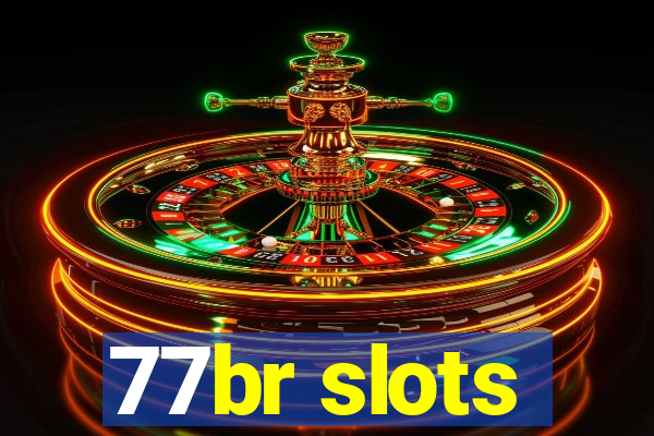 77br slots